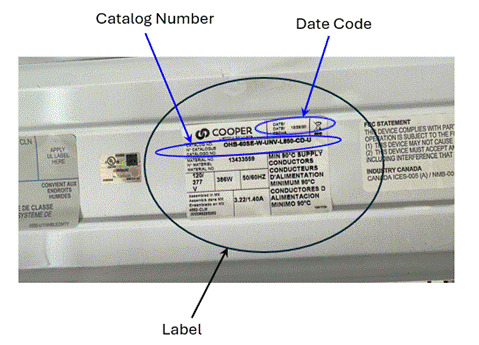 Recalled Metalux Optimized High Bay (OHB) LED Light Fixture (Catalog Number and Date Code Label)